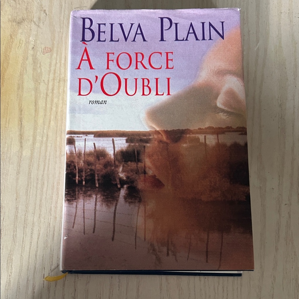 Belva Plain 'A Force d'Oubli' Book